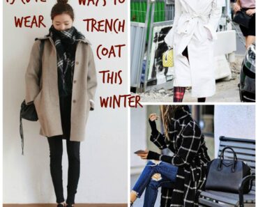 Trench Coat Outfits Women-19 Ways to Wear Trench Coats this Winter (6)