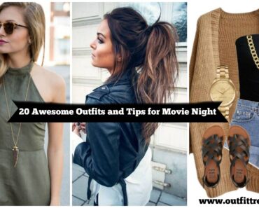 outfits hair and makeup ideas for movie night