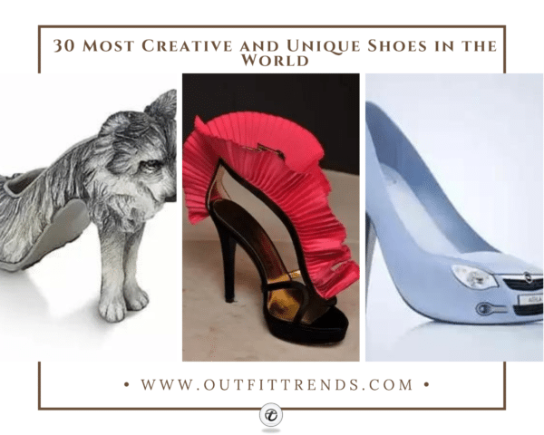 30 Most Creative and Unique Shoes in the World