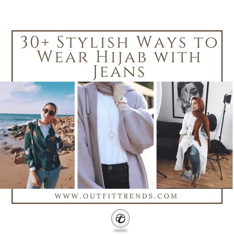 40 Stylish Ways to Wear Hijab with Jeans for Chic look