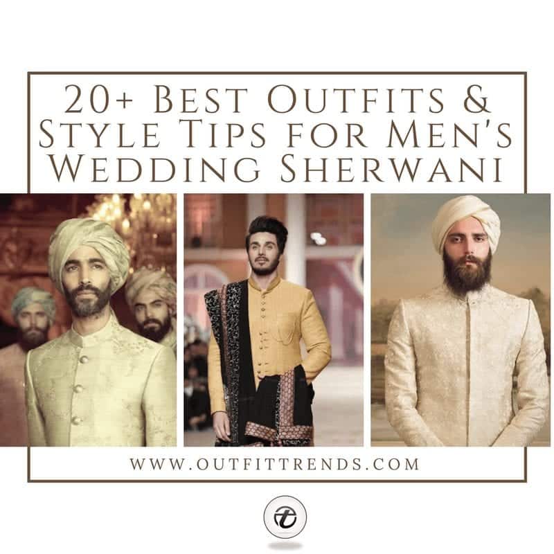 men sherwani ideas and tips