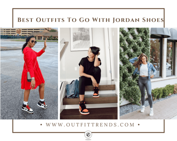 25 Cute Outfits Ideas To Wear With Jordans For Girls