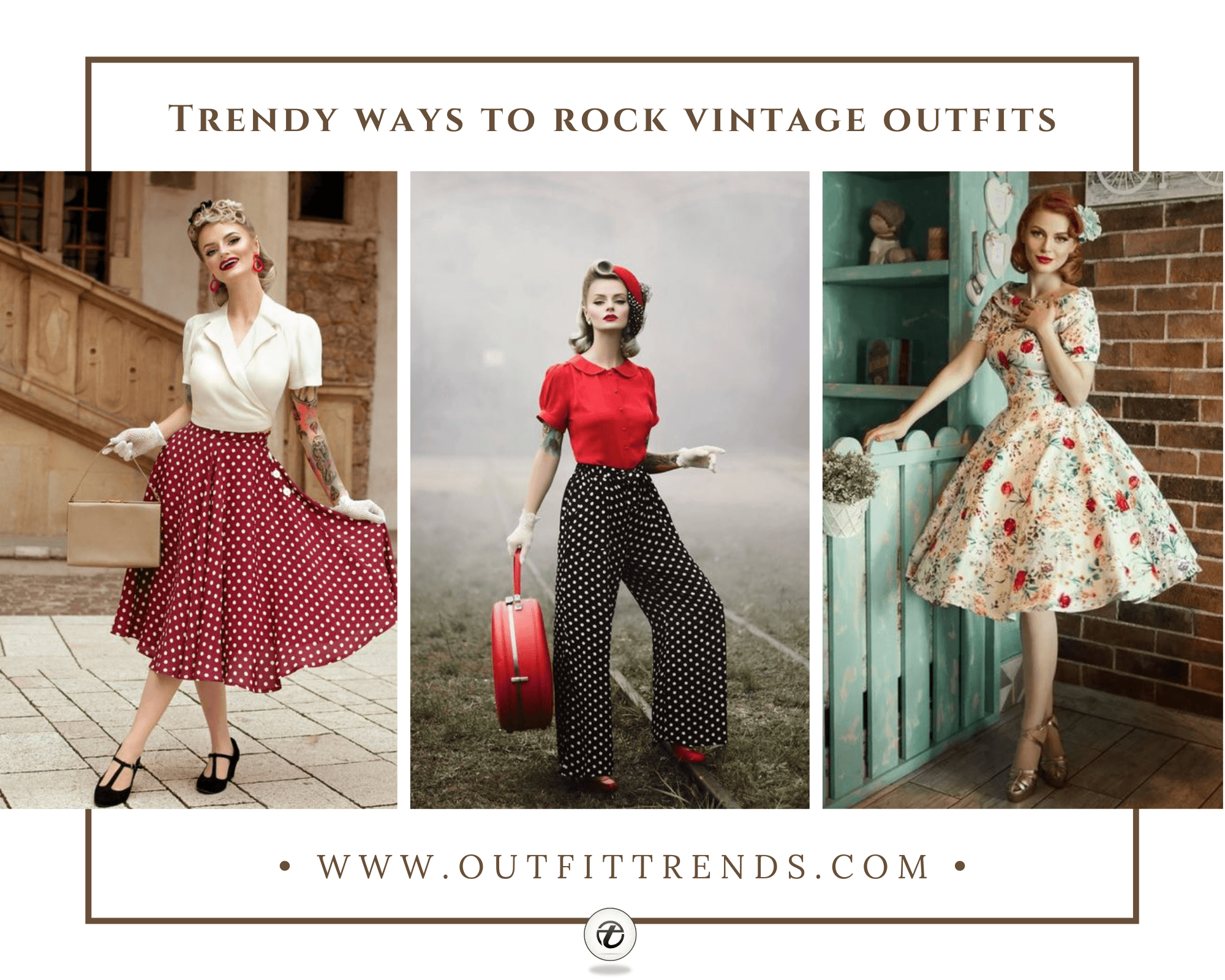 Vintage Outfit Ideas - 23 Tips to Get a Vintage Look in 2023