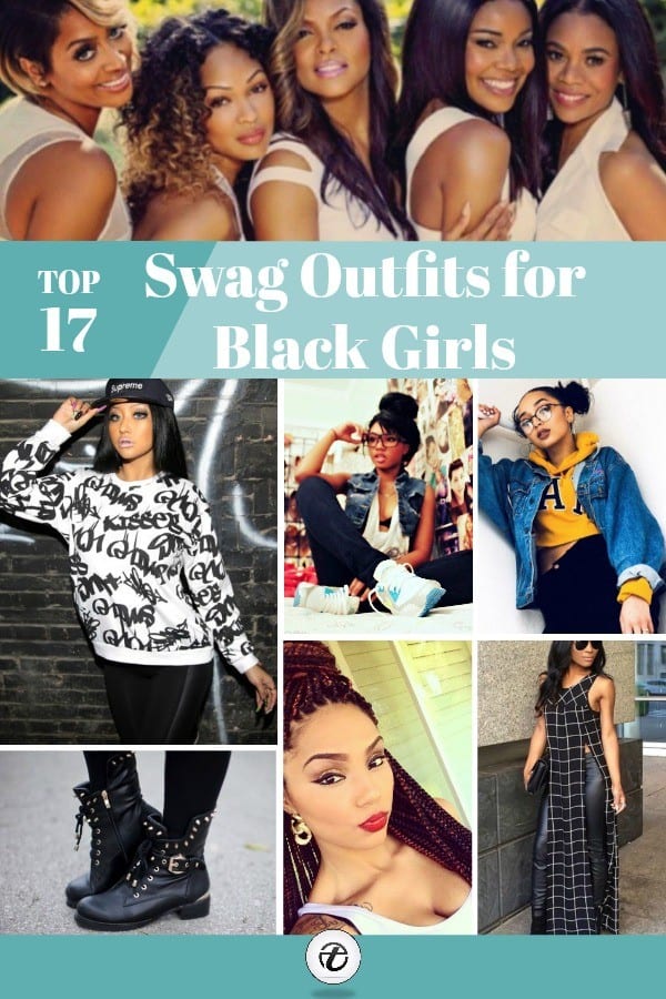17 Most Swag Outfit Ideas for Black Girls