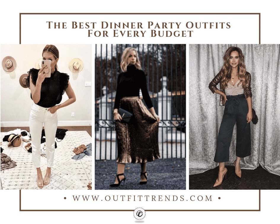 Dinner Party Outfits-25 Ideas What to Wear to a Dinner Party