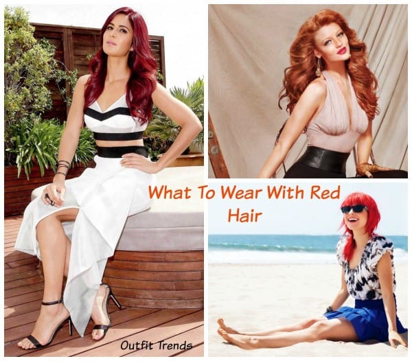 What to Wear with Red Hair ? 18 Outfit Ideas