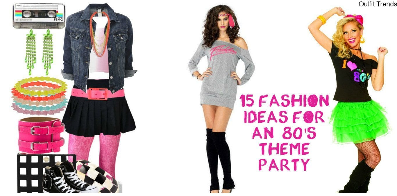 80s Theme Party Outfit Ideas – 18 Fashion Ideas From 1980s