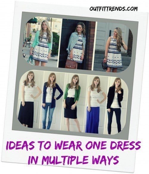 How to Wear Same Outfit in Different Ways for New look-57 Styles How to Wear Same Outfit in Different Ways for New look-57 Styles
