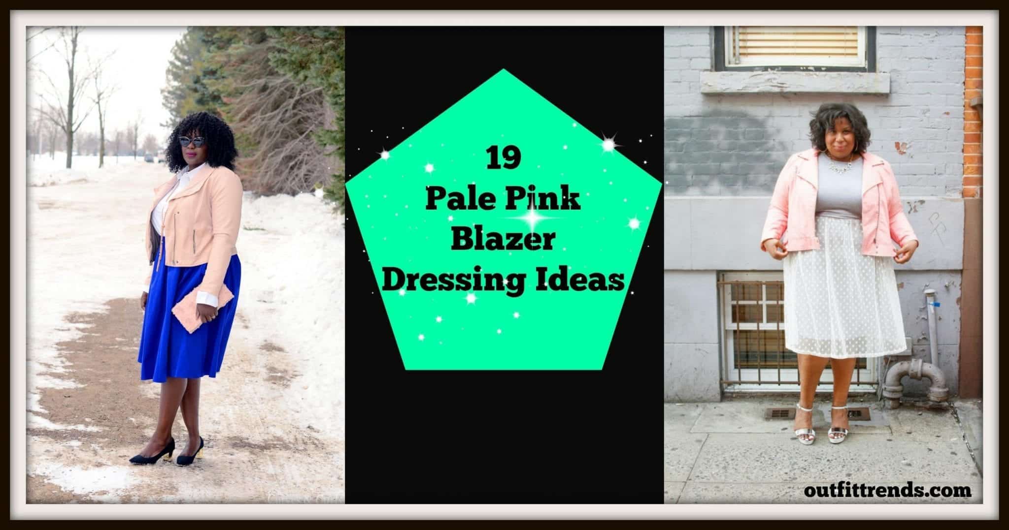Outfits with Pale Pink Blazers-19 Ways to Wear pink Blazers