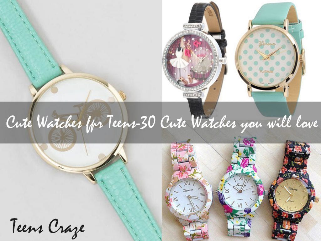 Cute Watches for Teen Girls-30 Amazing Watches You Will Love