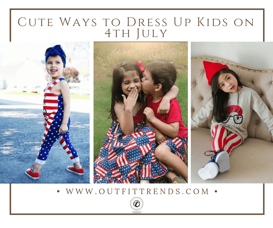 19 Super Cool 4th of July Outfit Ideas for Kids 19 Super Cool 4th of July Outfit Ideas for Kids
