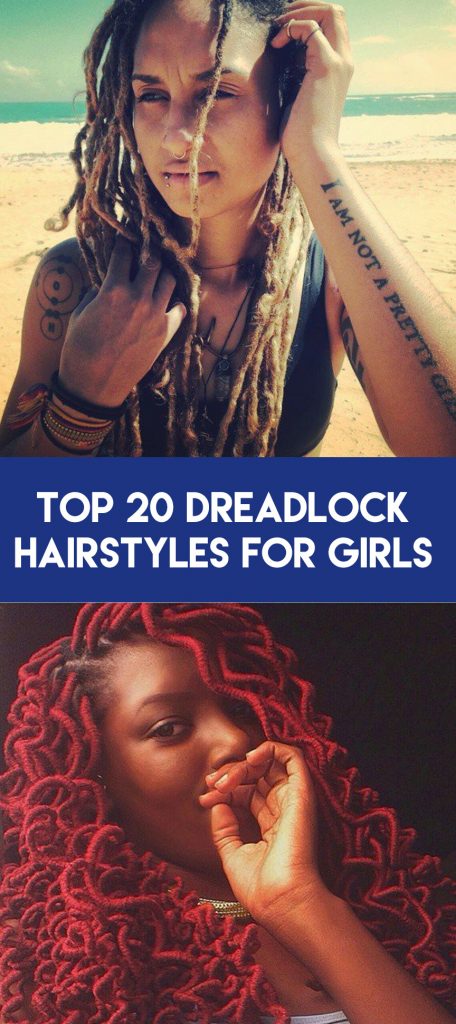 Top 20 Dreadlock Hairstyles Trends for Girls These Days
