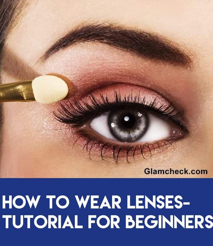 How To Wear Lenses For Beginners-Tutorial For Beginners#
