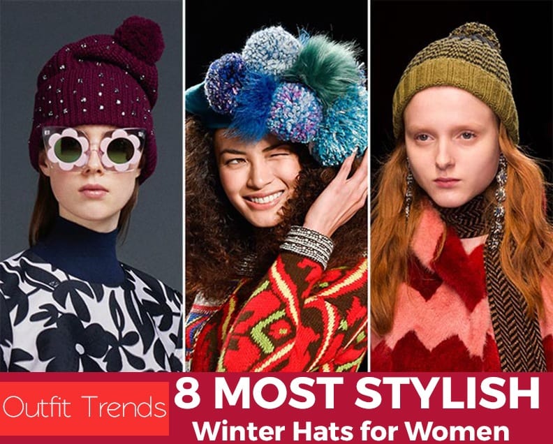 Stylish Winter Hats for Women-These 8 Winter Hats Every Girl Must Try Stylish Winter Hats for Women-These 8 Winter Hats Every Girl Must Try