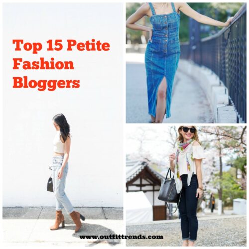 Petite Fashion Bloggers-Top 15 Petite Stylist to Follow this Year