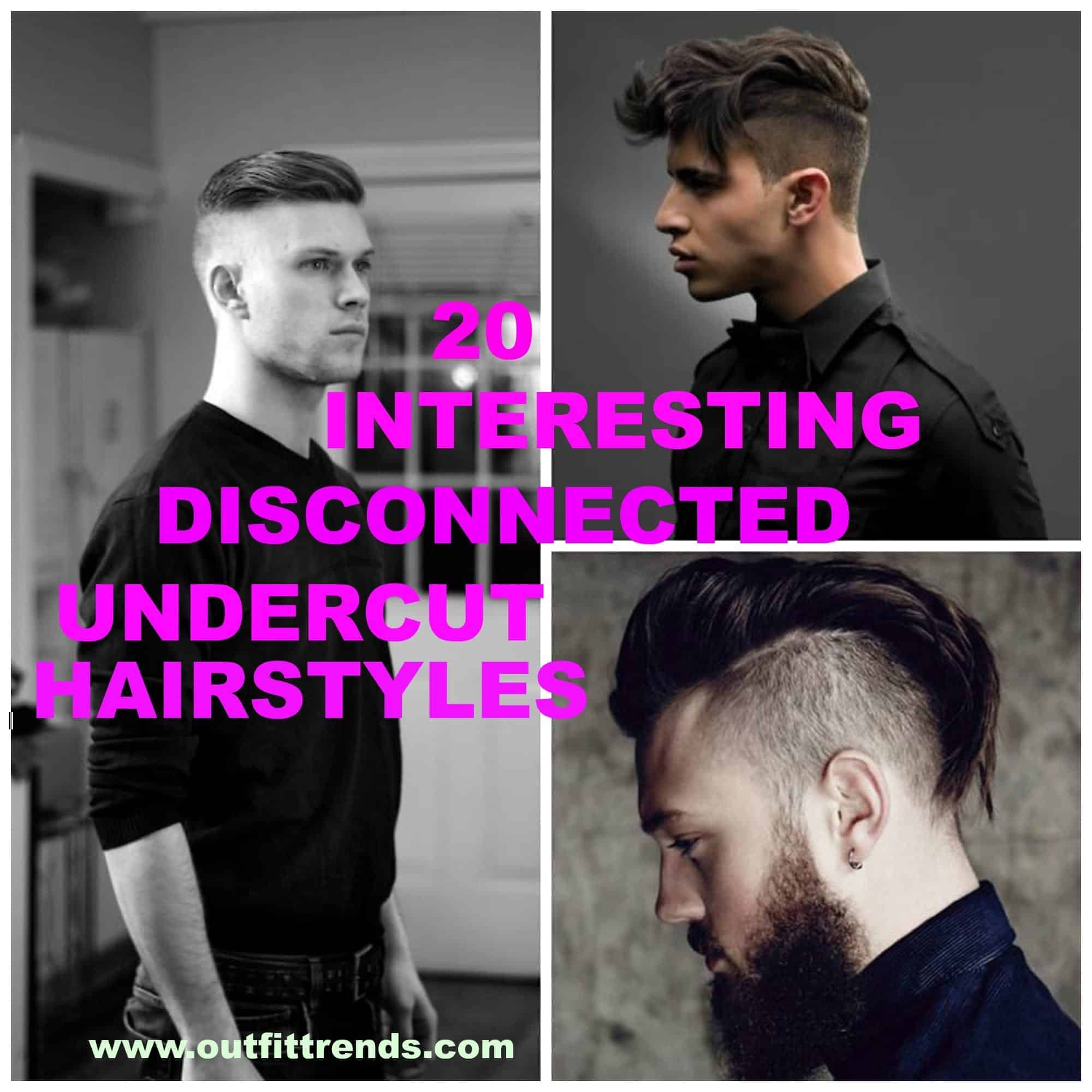 Disconnected Undercut Hairstyles For Men 20 New Styles and Tips