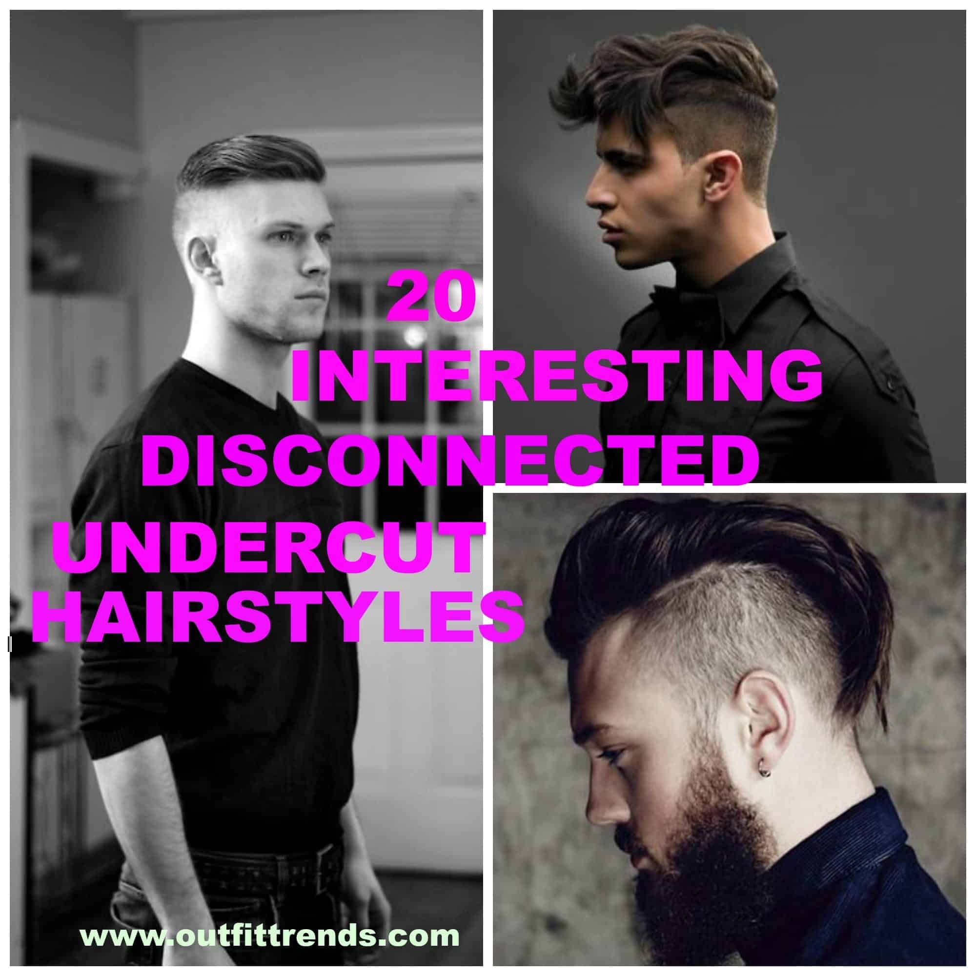 Disconnected Undercut Hairstyles For Men 20 New Styles And Tips