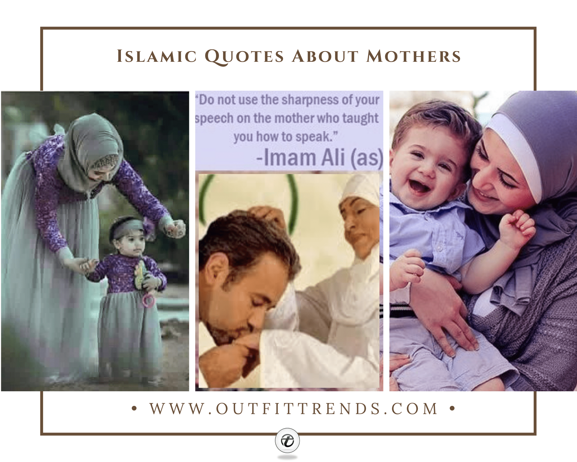 50 Islamic Quotes About Mothers & Their Status In Islam