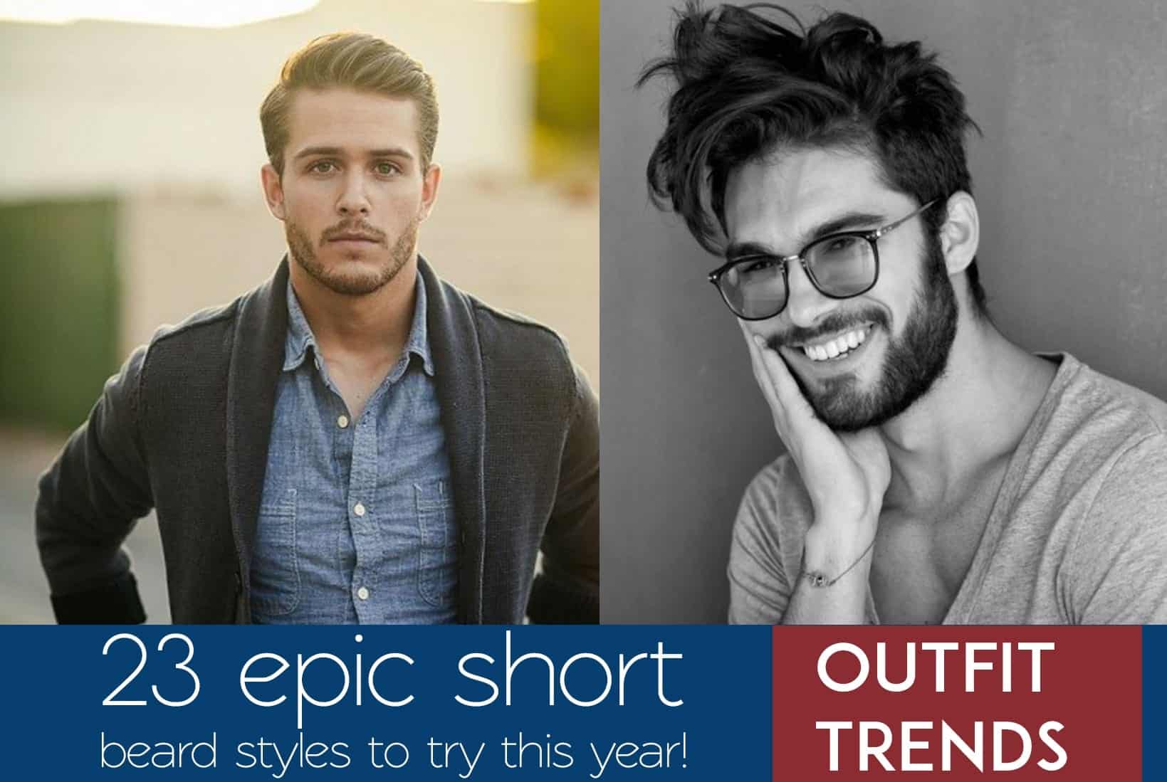 Short Beard Styles 23 Best Tips On Styling Short Beards