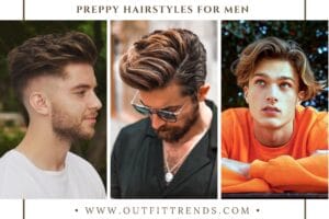 Preppy Hairstyles for Men - 31 Hairstyles for Preppy Look