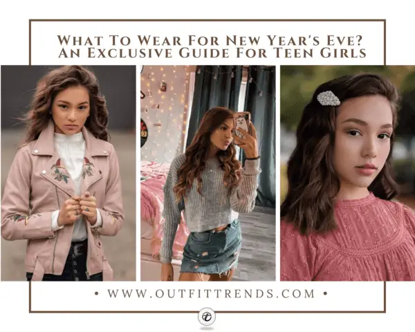 25 Perfect New Year’s Eve Outfits For Teenage Girls