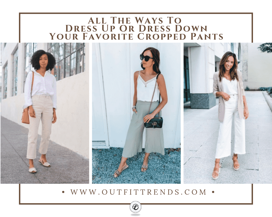 Best Ways To Wear Cropped Pants For Women 2023 | peacecommission.kdsg ...