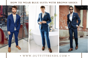 29 Ways To Wear Blue Suits With Brown Shoes For Men
