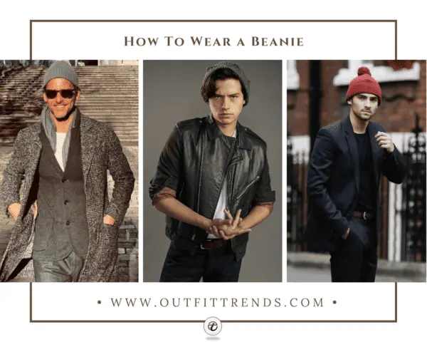 How to Wear Beanie Guys - 15 Ways to Rock Beanie for Men