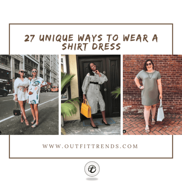 Shirt Dress Outfits 27 Unique Ways to Wear a Shirt Dress