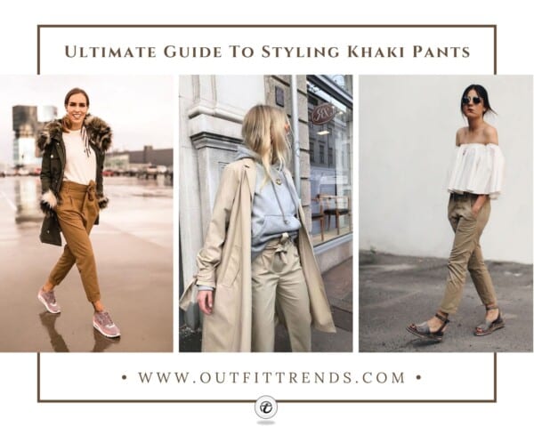 How to Wear Khaki Pants ? 22 Outfit Ideas for Women