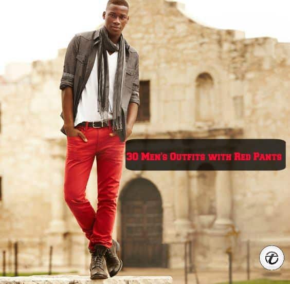 Men Outfits with Red Pants-30 Ways for Guys to Wear Red Pants