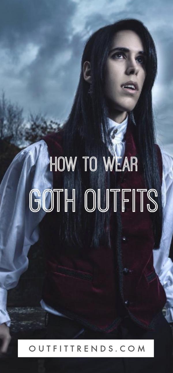 Goth Outfits for Guys- 20 ideas How to Get Goth Look for Men