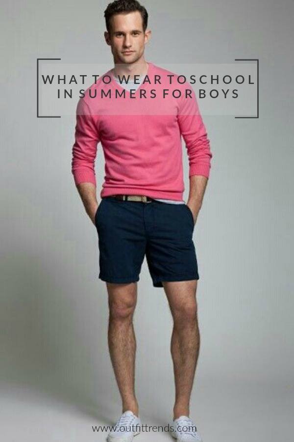 45 Summer School Outfits For Boys
