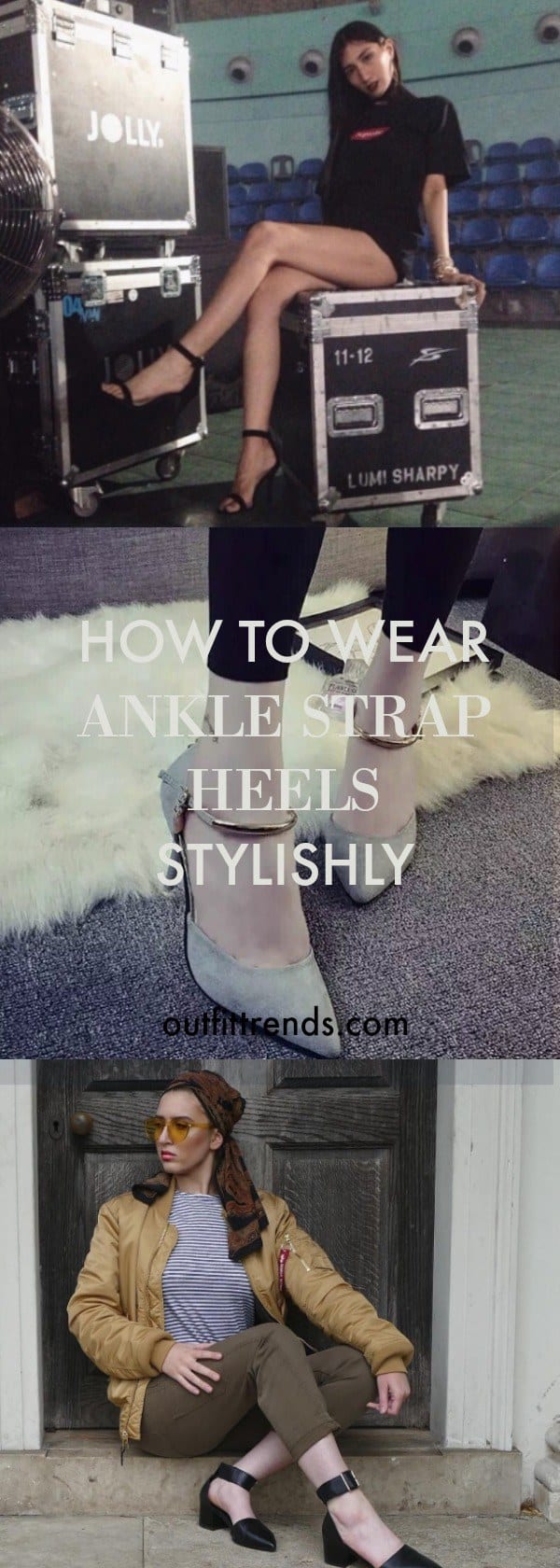 Outfits with Ankle Strap Heels-18 Ways to Wear Ankle Straps