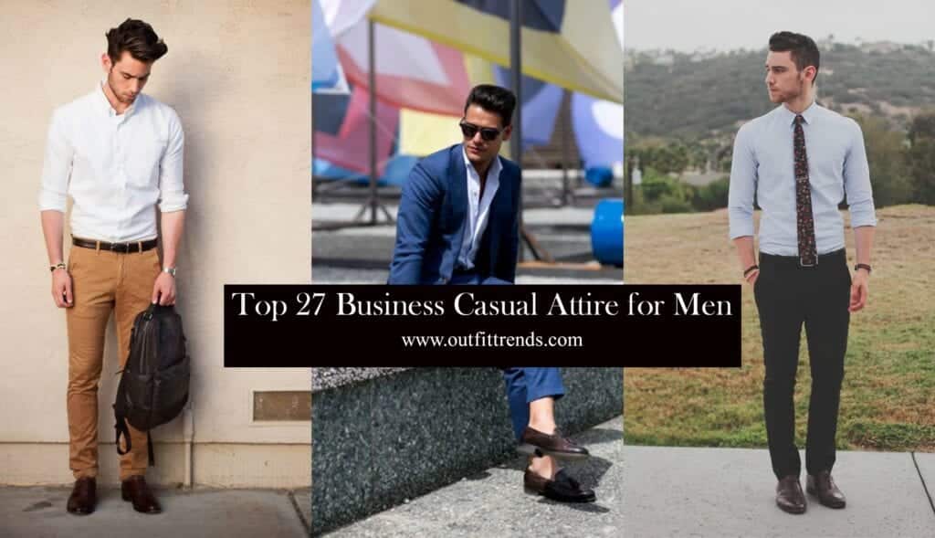 Men's Business Casual Attire Guide: 34 Best Outfits for 2023