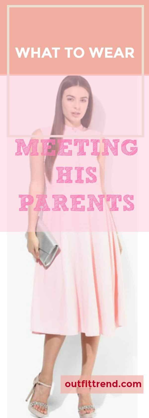 Meeting with Parents Outfits-16 Outfit Ideas to Meet Parents