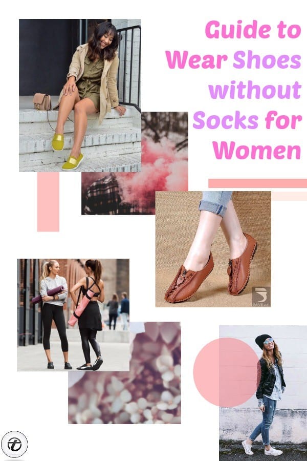 How to Wear Shoes without Socks - 27 Sockless Tips for Women