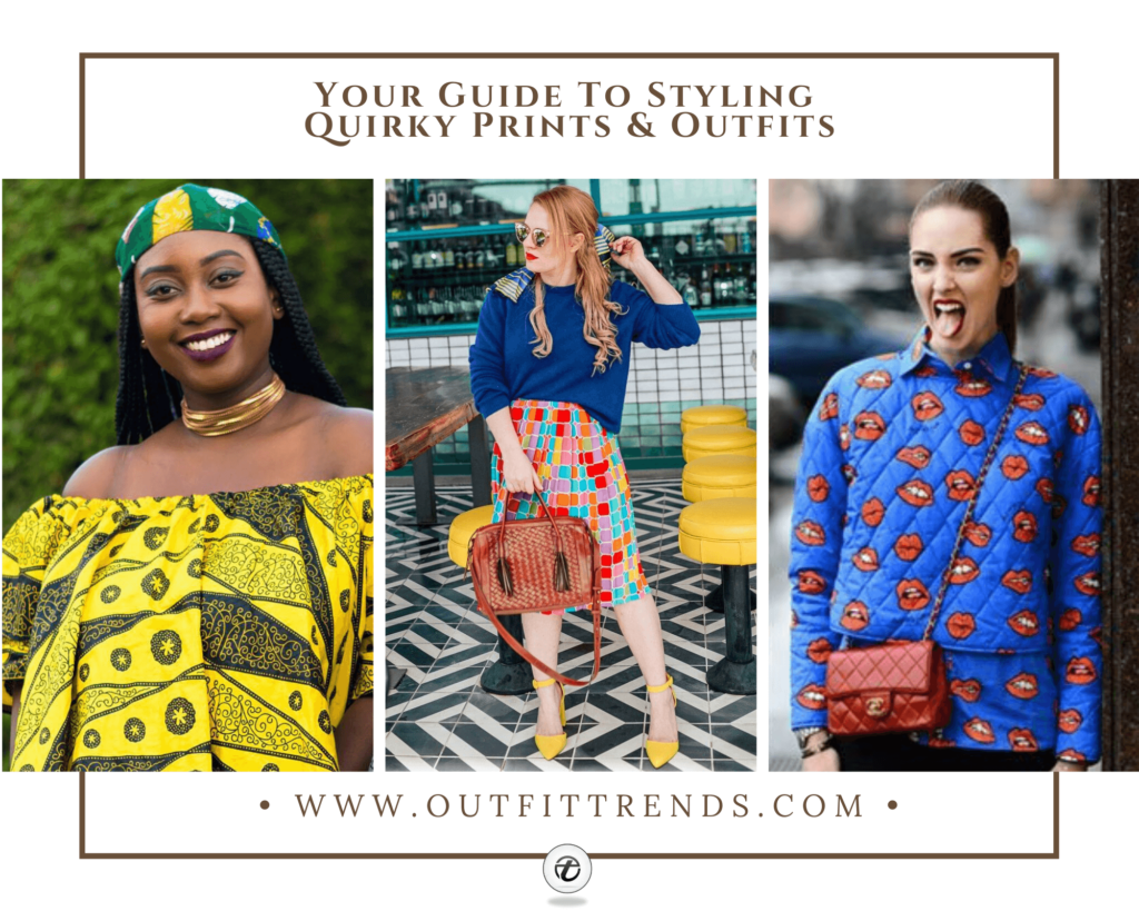 Quirky Outfits 30 Ways To Wear Quirky Prints & Colors