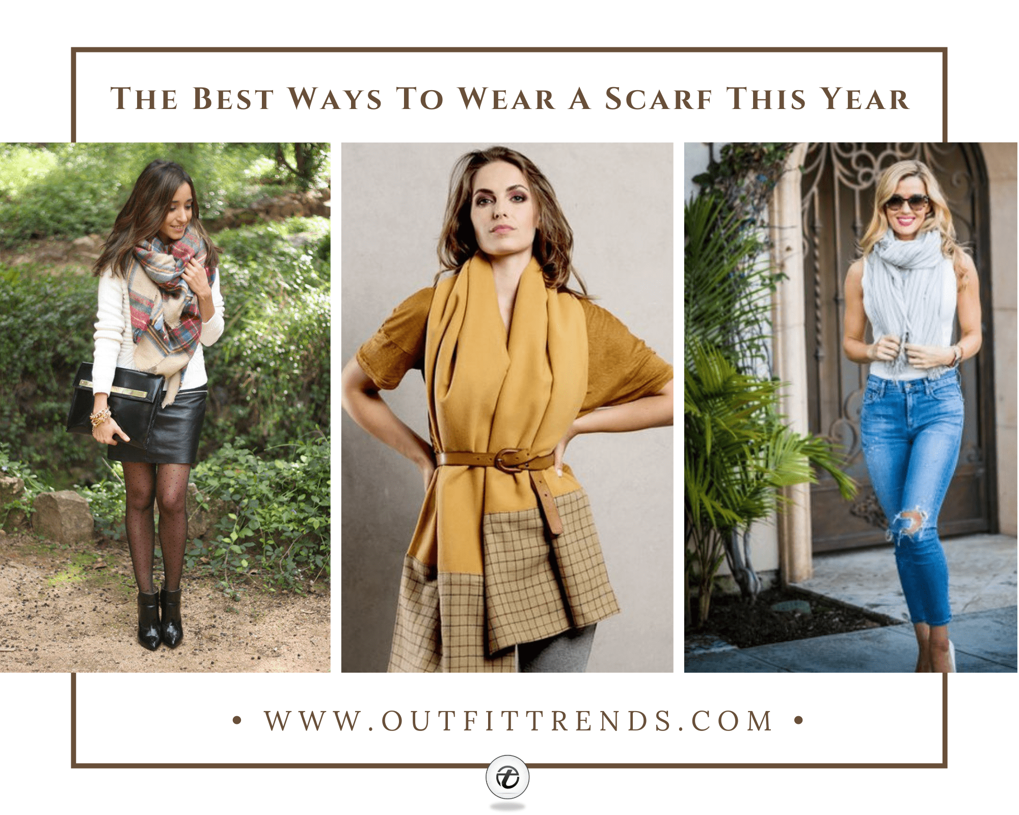 8 Ways to Wear a Scarf - Stylish Scarf Outfits