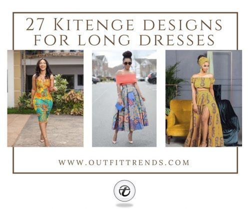 27 Kitenge Designs For Long Dresses (1)