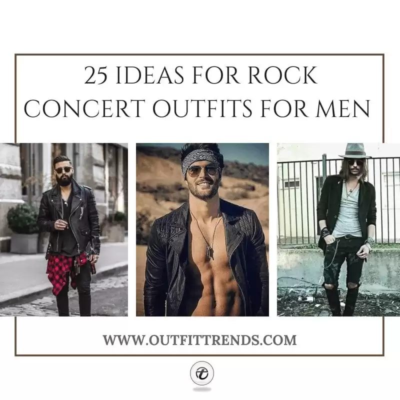 25 Best Rock Concert Outfit Ideas for Men This Year