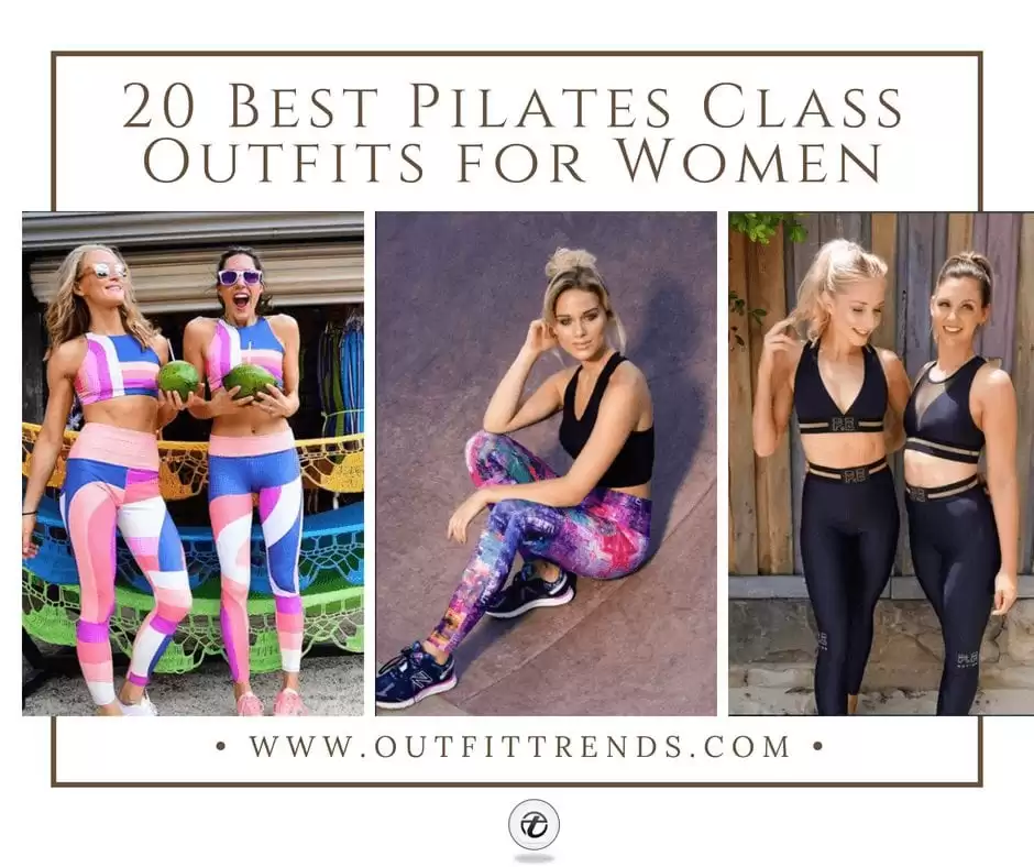 26 Best Pilates Class Outfit Ideas For Women
