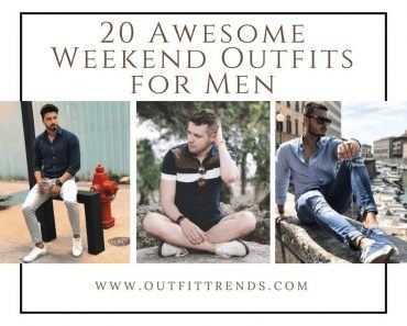 what to wear on weekend guys