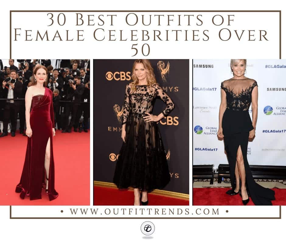 30 Best Outfits of Female Celebrities Over 50-Fashion Ideas
