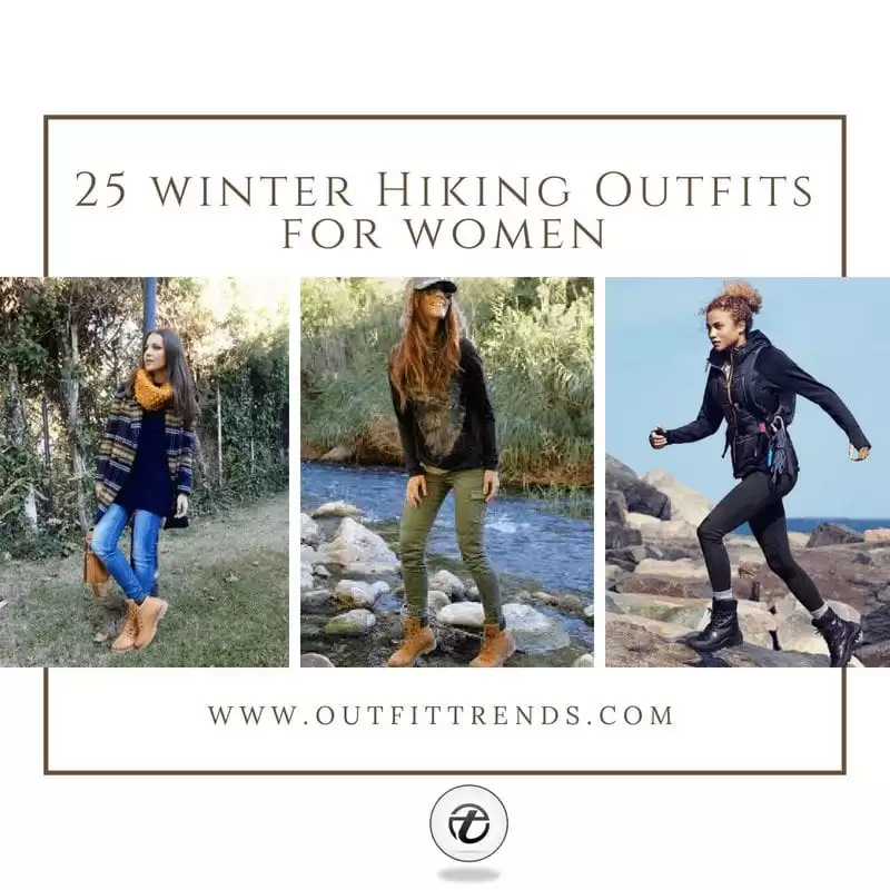 25 Best Winter Hiking Outfit Ideas for Women