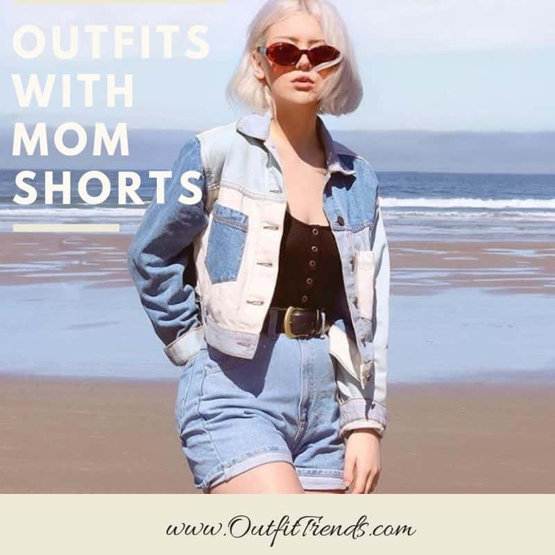 Chic Outfits with Mom Shorts