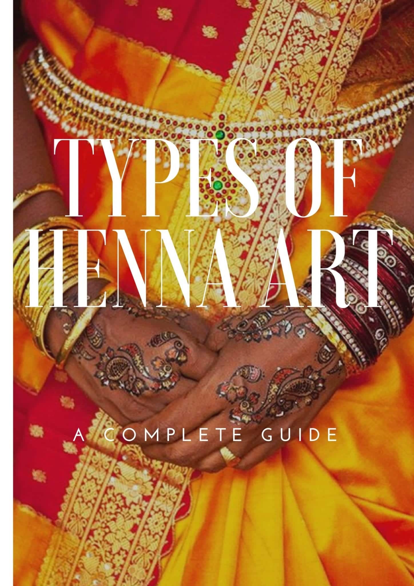 Types of Henna Art: Their Names with Pictures– Complete List