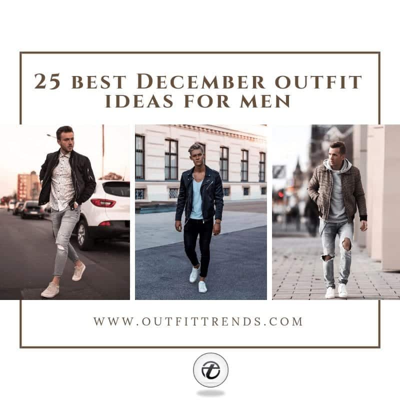 25 Best Outfits For Men to Wear in December 2021