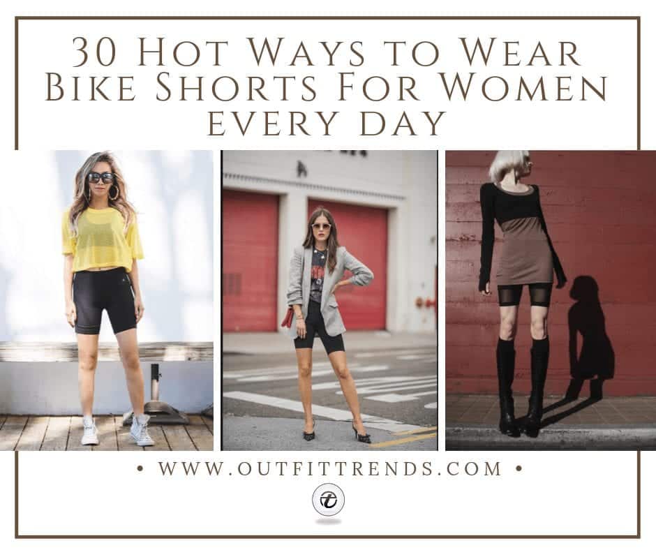 30 Ideas on How to Wear Bike Shorts for Women 30 Ideas on How to Wear Bike Shorts for Women
