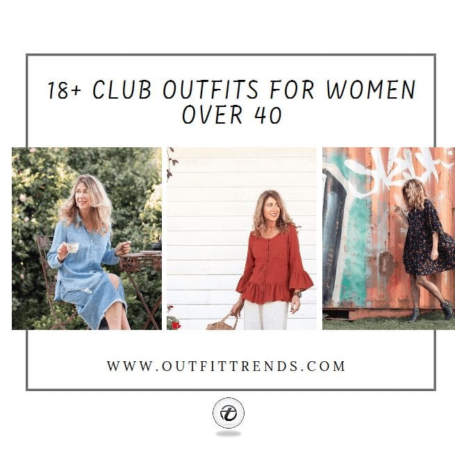 Club Outfits For Women Over 40- 18 Best Outfit Ideas for Club